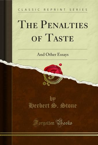 The Penalties of Taste: And Other Essays (Classic Reprint) (English Edition)