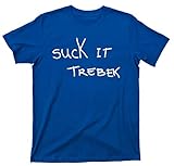 Suck It Trebek T Shirt Celebrity Jeopardy SNL Tee (XL, Royal Blue)