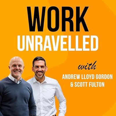Work Unravelled