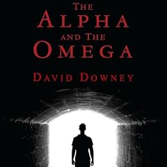 The Alpha and the Omega Audiobook By David Downey cover art