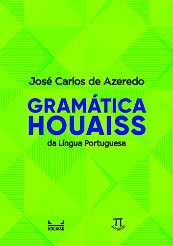 Gramática Houaiss da Língua Portuguesa