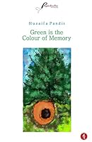 Green Is the Colour of Memory 9387883094 Book Cover