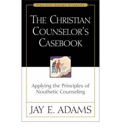 Christian Counselor's Casebook, The 087552012X Book Cover