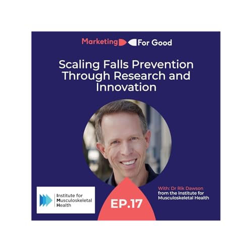 Ep 17 | Scaling Falls Prevention Through Research and Innovation with Dr Rik Dawson Podcast Por  arte de portada