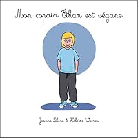 Mon copain Éthan est végane B01N5DWAI9 Book Cover