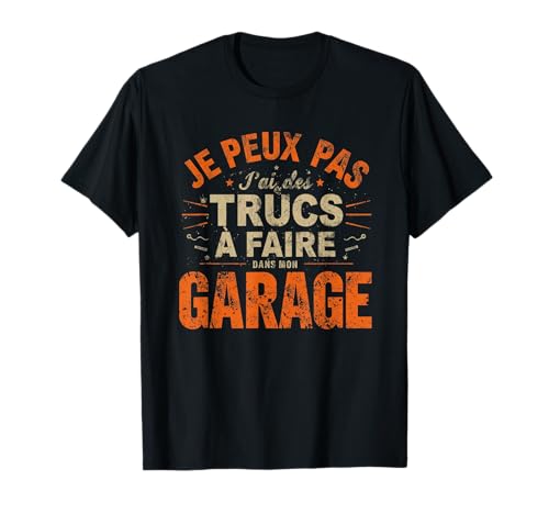 Humour Papa Bricoleur J'peux Pas J'Ai Garage Bricolage Drôle T-Shirt