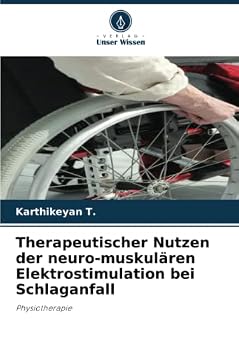 Paperback Therapeutischer Nutzen der neuro-muskulären Elektrostimulation bei Schlaganfall [German] Book
