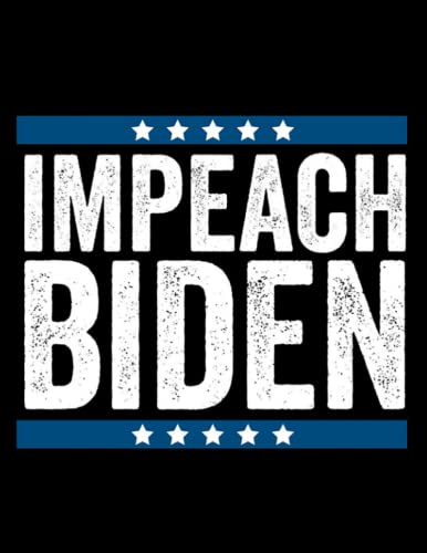 Impeach Joe Biden 46 Not My President 8357 Notebook: Journal Gift 100 Pages, 8.5x11 Soft Cover