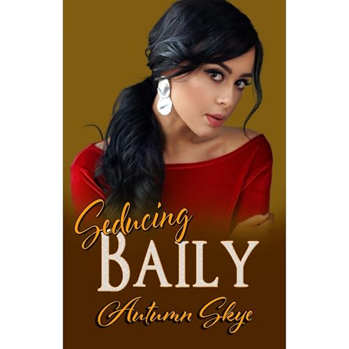 Seducing Baily Audiolibro Por Autumn Skye arte de portada