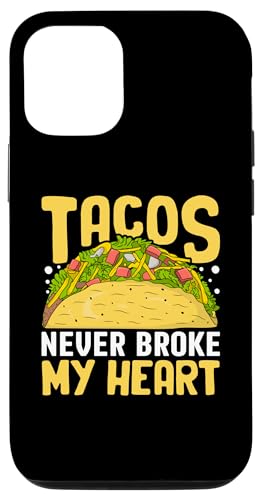 Coque pour iPhone 12/12 Pro Taco Lover Cinco De Mayo - Funny Tacos Never Broke My Heart