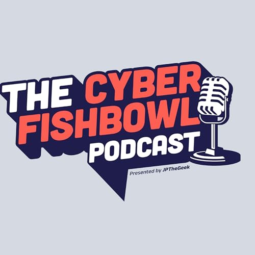 The Cyber Fishbowl Podcast copertina