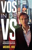 Vos in de VS: Leven in het hart van de Amerikaanse democratie 9048871522 Book Cover