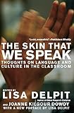 The Skin That We Speak: Thoughts on Language and Culture in the Classroom
