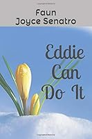 Eddie Can Do It 1797046004 Book Cover