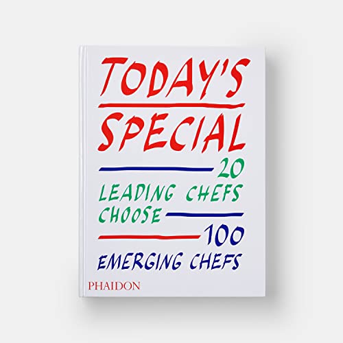 Today's Special: 20 Leading Chefs Choose 100 Emerging Chefs