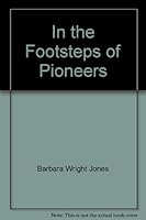 In the Footsteps of Pioneers 0834108194 Book Cover