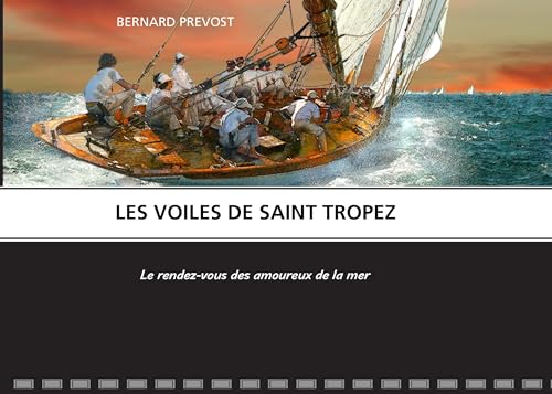 LES VOILES DE SAINT TROPEZ