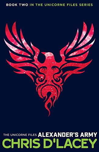 Alexander's Army (The Unicorne Files) 1909489670 Book Cover