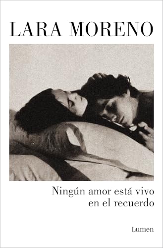 Ningún amor está vivo en el recuerdo (Narrativa)