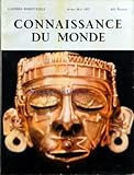  CONNAISSANCE DU MONDE [No 9] du 01/04/1957 - FLORNOY - JIVAROS - DIOR - MONSIEUR PERRICHON AUX U.S.A. - SAMIVEL - LES PYRAMIDES - DAVID-NEEL - OPINIONS SUR \'INDE - HOUOT - LE BATHYSCPHE F.N.R.S. III - SOUSTELLE - PANORAMA DES ARTS ANCIENS DU MEXIQUE - THEO. GAUTIER - IMAGES DE SEVILLE - FREUND - FROIDE ET NOIRE TERRE DE FEU - WAISBARD - DCOUVERTES AU PEROU - CHARLETY - A QUITO - GOBINEAU - DANS LA GROTTE D\'ANTIPAROS