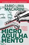Microagulhamento: Evidência Científica à Prática Clínica