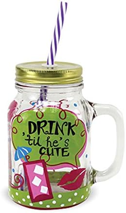 "Drink 'til he's Cute" Novelty Retro Cocktail Jar with Lid & Straw