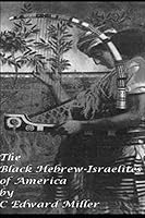 The Black Hebrew Israelites of America: Read your Bible (America's Secret Weapon Book 1) 1795082100 Book Cover