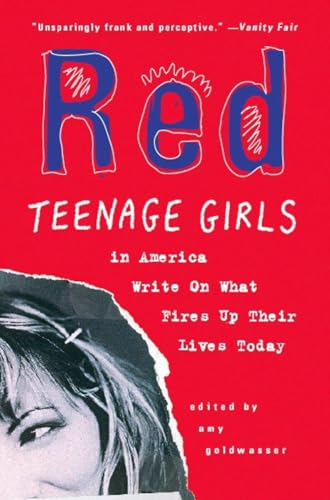 Red: Teenage Girls in America Write On What Fires Up Their LivesToday