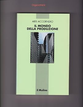 Paperback Il mondo della produzione (Grandangolo) (Italian Edition) [Italian] Book