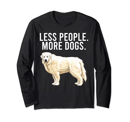 Less People More Dogs Great Pyrenee Funny Introvert Long Sleeve T-Shirt, Black