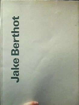 Paperback Jake Berthot: May 15-June 26, 1988, Rose Art Museum, Brandeis University, Waltham, Massachusetts : patrons and friends 11th annual exhibition Book