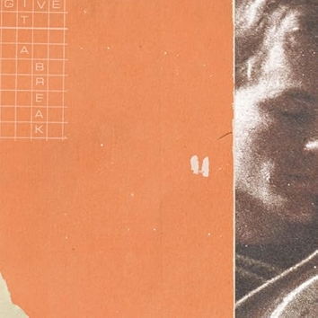 Give It A Break [Clean]