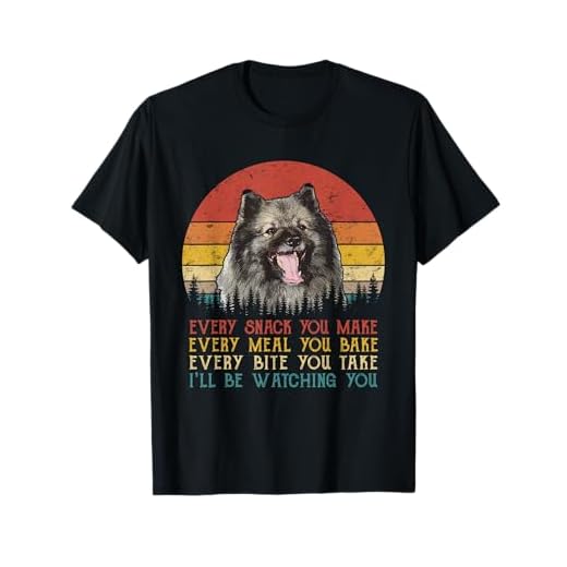 Every Snack You Make Dog Shirt Keeshond Dog Mom Dog Dad T-Shirt