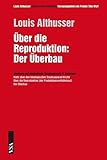  Über die Reproduktion: Der Überbau: 2. Halbband: Ideologie und ideologische Staatsapparate: 2. Halbband: Notiz über den ideologischen Staatsapparat ... die Reproduktion der Produktionsverhältnisse