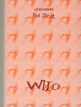 Pat Steir: Who (Art Random, No 89)