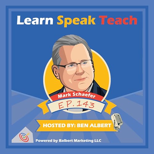 How AI Changes Your Customers w/ Mark Schaefer (LST #143)