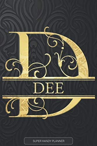 Dee: Dee Name Planner, Calendar, Notebook ,Journal, Golden Letter Design With The Name Dee