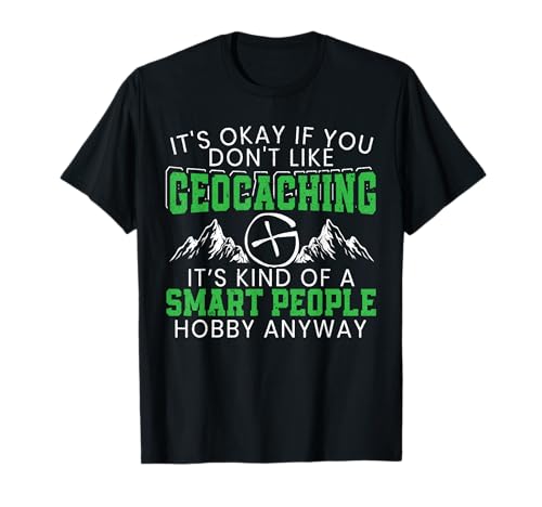 Funny Geocaching Outdoor Activity Treasure Hunting GPS T-Shirt