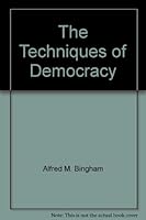 The techniques of democracy, B0007DPM3U Book Cover