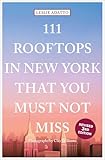 111 Rooftops in New York That...