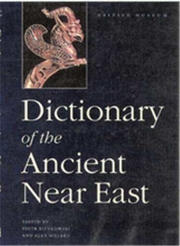 Télécharger Dictionary of the Ancient Near East livre En ligne