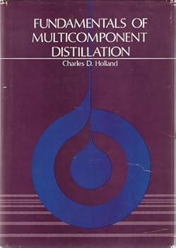 Hardcover Fundamentals of Multicomponent Distillation (MCGRAW HILL CHEMICAL ENGINEERING SERIES) Book