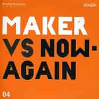 その他 MAKER VS. NOW AGAIN 3 [CD] MAKER VS. NOW AGAIN 3 [CD]