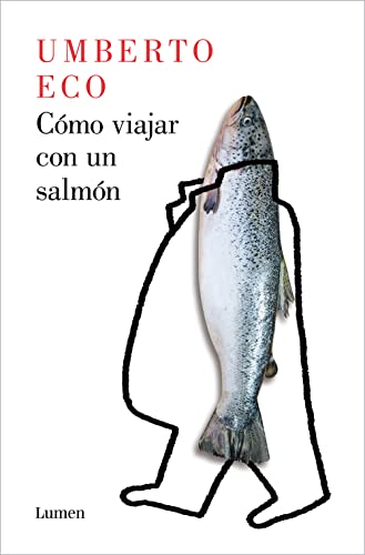 Cómo viajar con un salmón (Narrativa)