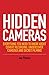 Price comparison product image Hidden Cameras: Everything You Need to Know About Covert Recording, Undercover Cameras and Secret Filming