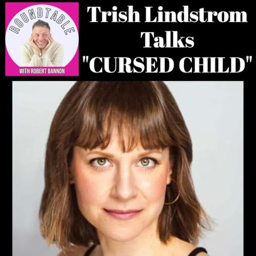 Trish Lindstrom Talks Harry Potter and the Cursed Child & Her Broadway Debut! cover art