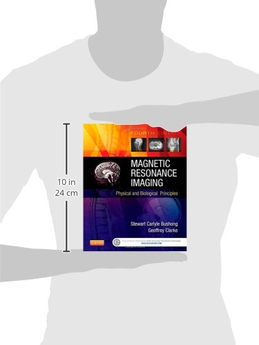 Magnetic Resonance Imaging: Physical and Biological Principles