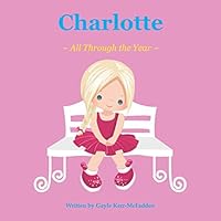 Charlotte All Through the Year 173291723X Book Cover