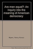 Are men equal?: An inquiry into the meaning of American democracy 0801490901 Book Cover