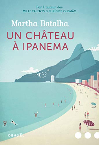 Amazon.com: Un château à Ipanema (French Edition) eBook : Batalha, Martha,  Galhos, Diniz: Tienda Kindle